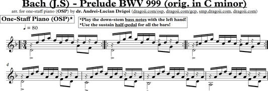 Bach (J.S) -- Prelude BWV 999 (orig. in Cm) -- arr. for one-staff piano (OSP) in Dm (pdf, mp3 &amp; wmv audio-video score)