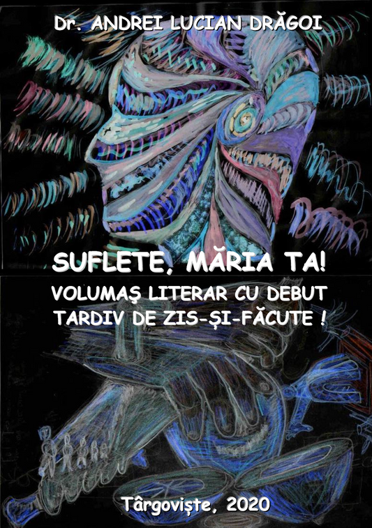 (ebook-pdf) SUFLETE, MĂRIA TA! VOLUMAŞ LITERAR CU DEBUT TARDIV DE ZIS-ȘI-FĂCUTE!